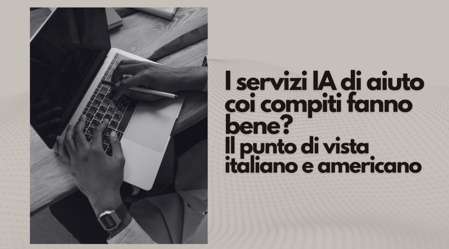 I servizi IA di aiuto coi compiti fanno bene? Il punto di vista italiano e americano